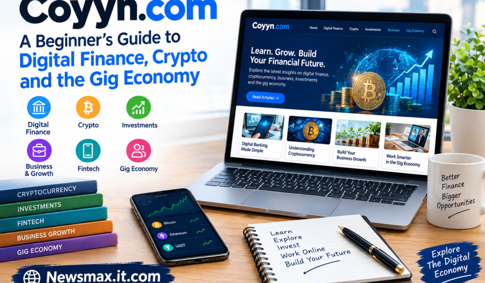 Coyyn.com beginner’s guide covering digital finance, crypto, fintech, investments, business growth, and the gig economy.